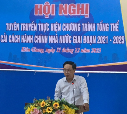 Kiên Giang: Hội nghị tuyên truyền thực hiện Chương trình tổng thể CCHC giai đoạn 2021 – 2025- Ảnh 1.