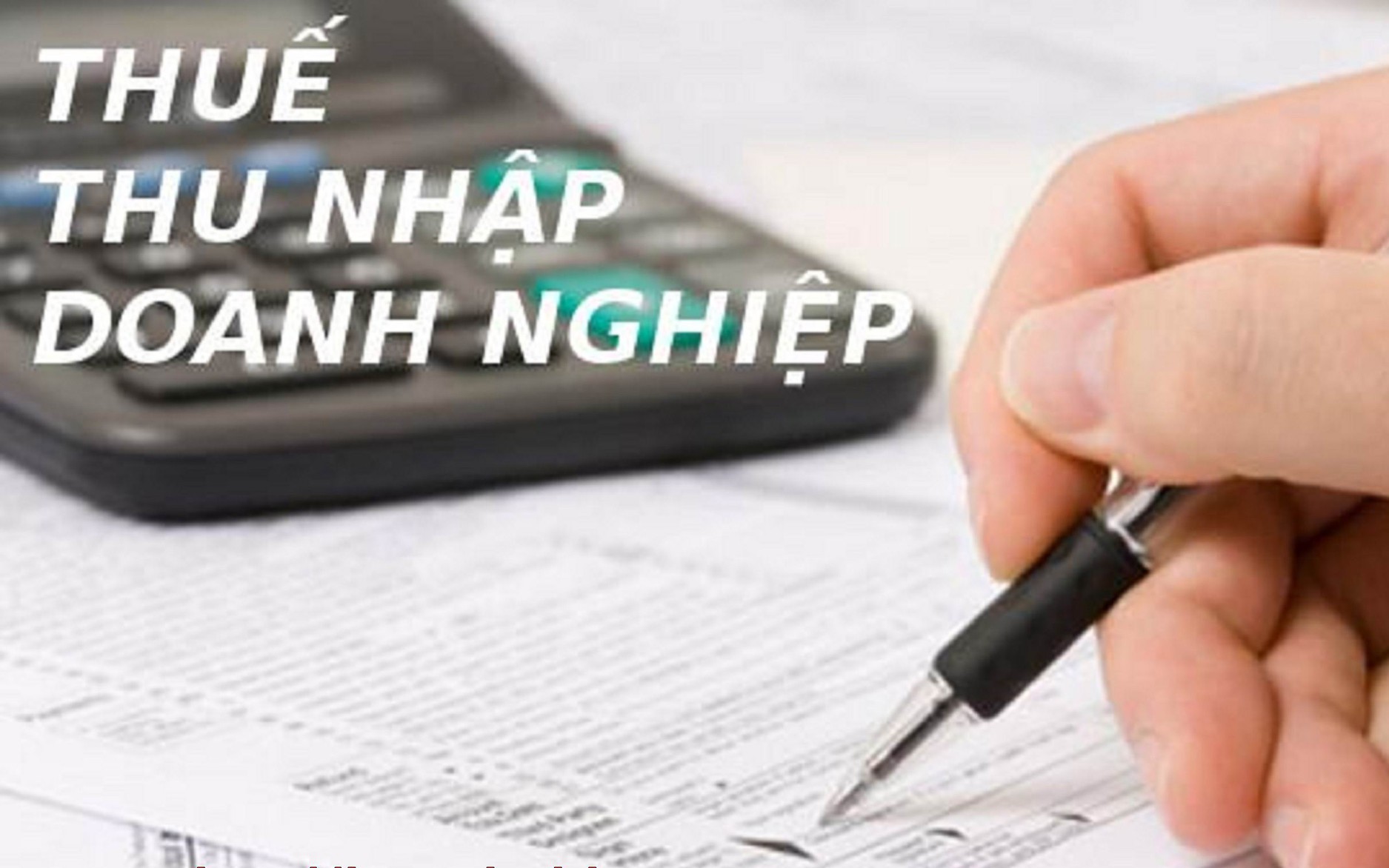 Đề xuất sửa đổi Luật thuế thu nhập doanh nghiệp