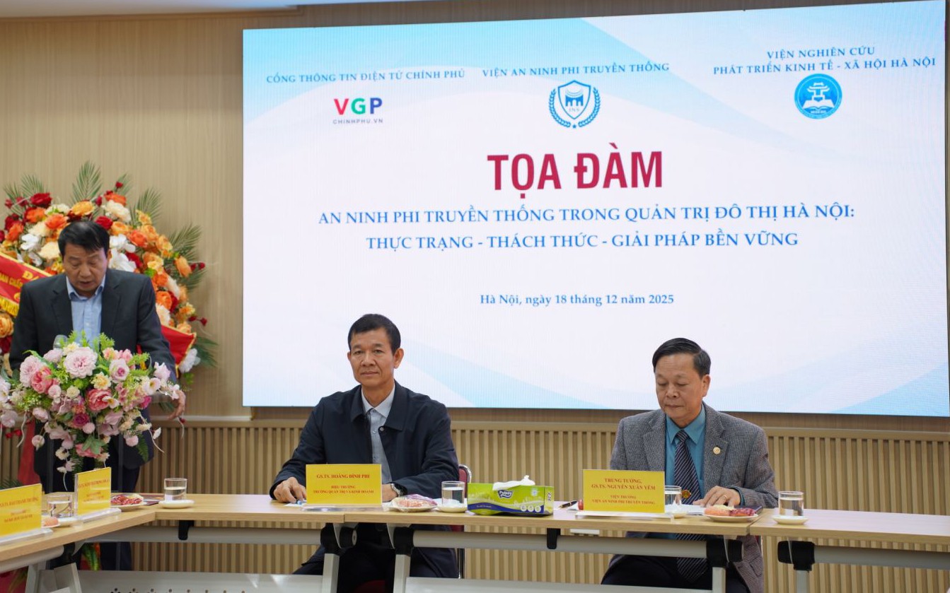 TỌA ĐÀM: An ninh phi truyền thống trong quản trị đô thị Hà Nội: Thực trạng - thách thức - giải pháp bền vững