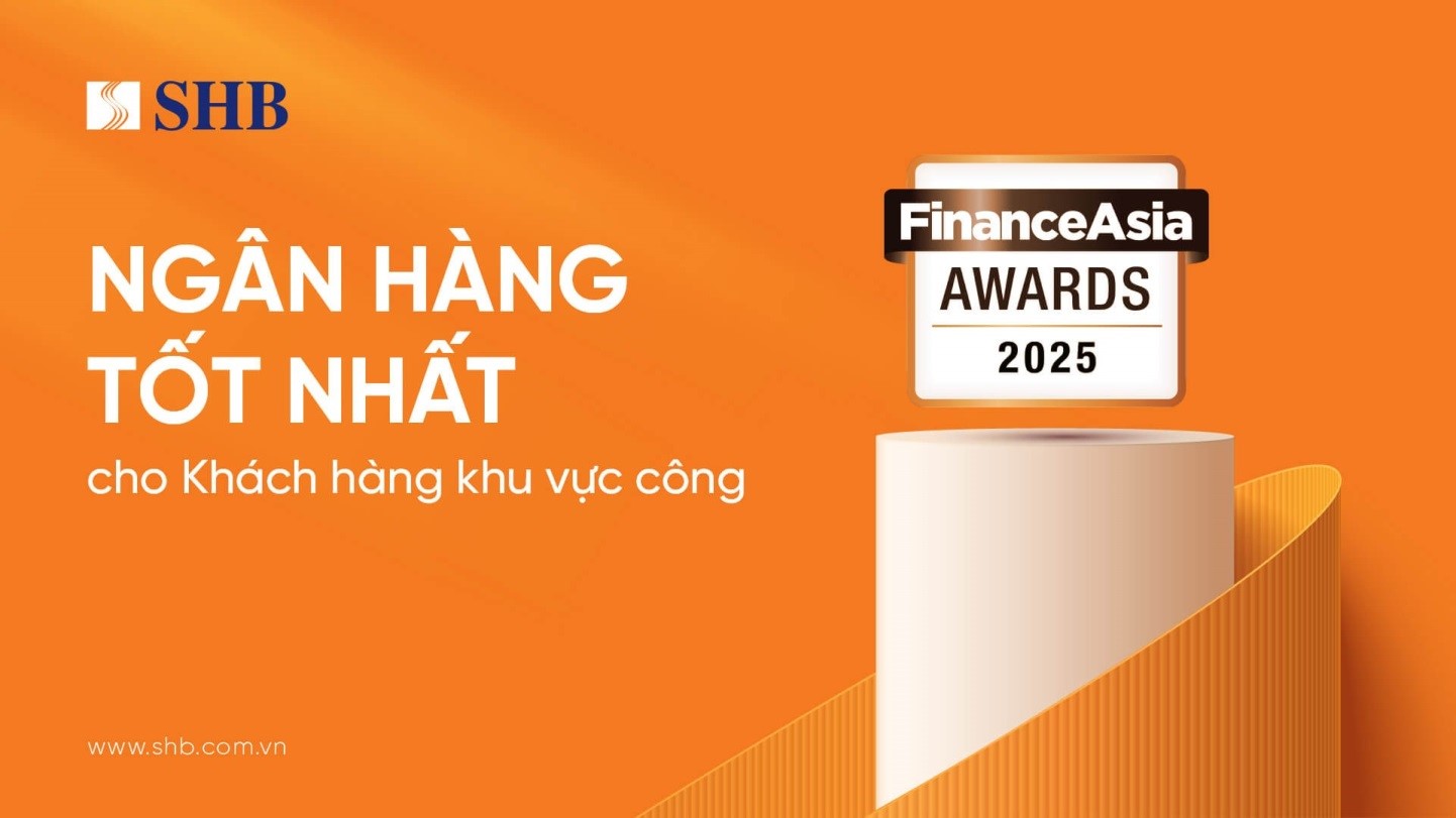 FinanceAsia: SHB là 'Ngân hàng Tốt nhất cho khách hàng Khu vực công' năm 2025 tại Việt Nam- Ảnh 1. FinanceAsia: SHB là 'Ngân hàng Tốt nhất cho khách hàng Khu vực công' năm 2025 tại Việt Nam- Ảnh 1.