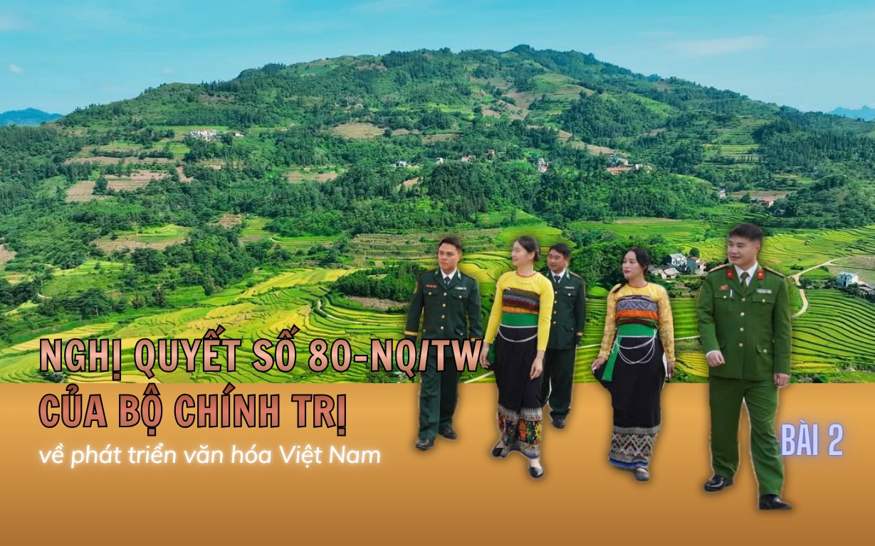 Phát dương văn hóa các dân tộc thiểu số từ Nghị quyết 80 - BÀI 2: Lấp khoảng trống thụ hưởng văn hóa