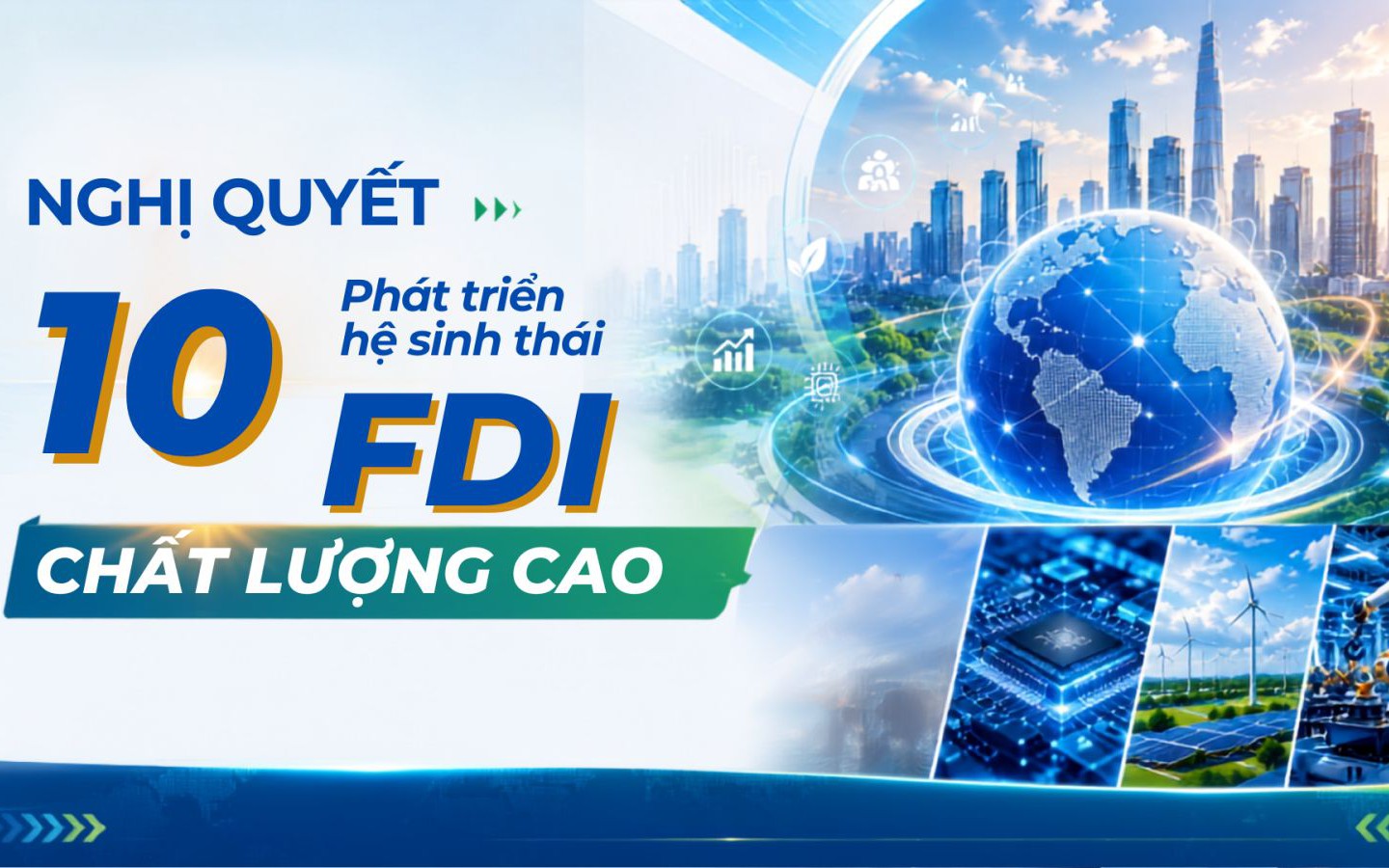CẬP NHẬT: Tọa đàm “Nghị quyết 10: Phát triển hệ sinh thái FDI chất lượng cao”