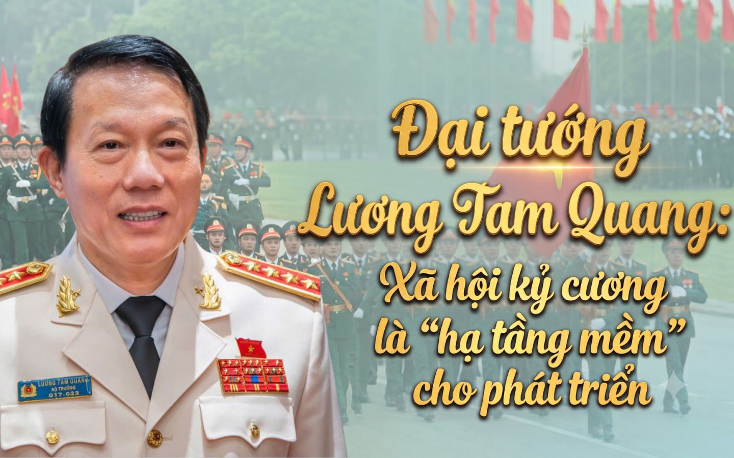 Đại tướng Lương Tam Quang: Xã hội kỷ cương là 'hạ tầng mềm' cho phát triển