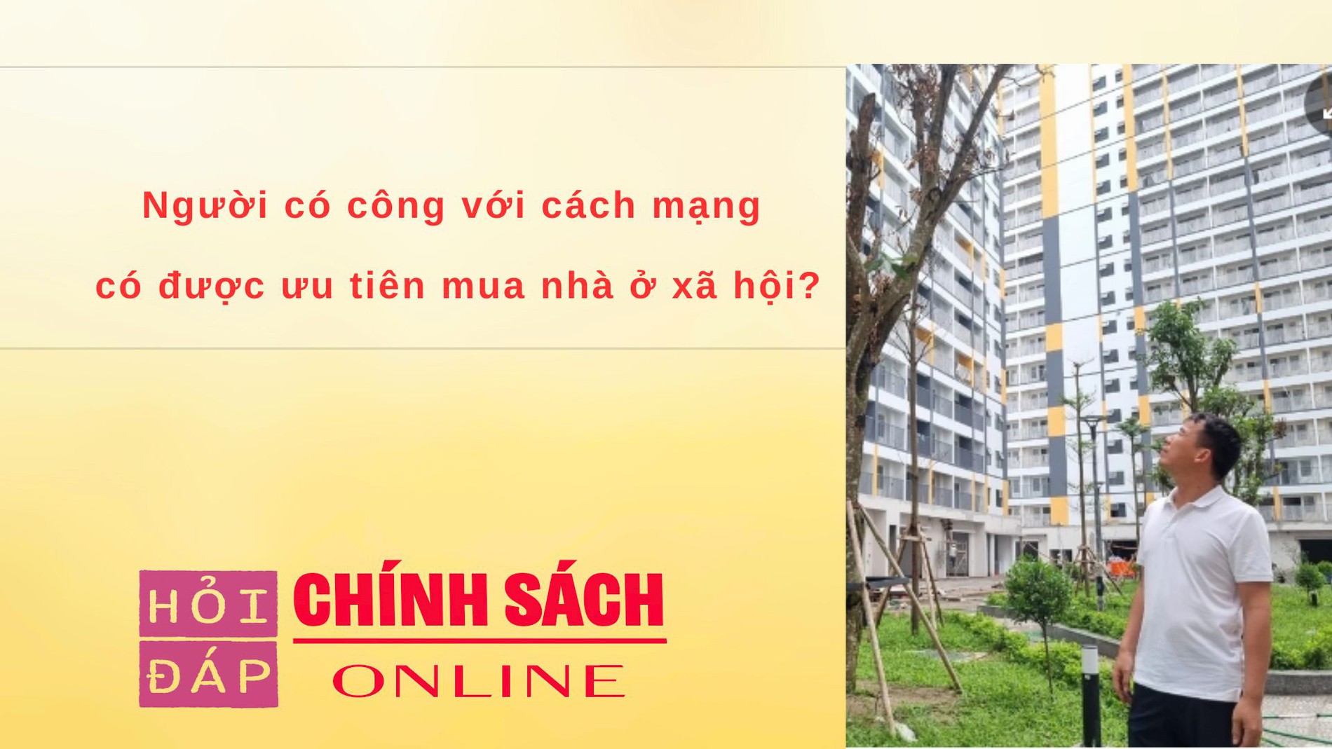 Người có công với cách mạng có được ưu tiên mua nhà ở xã hội?