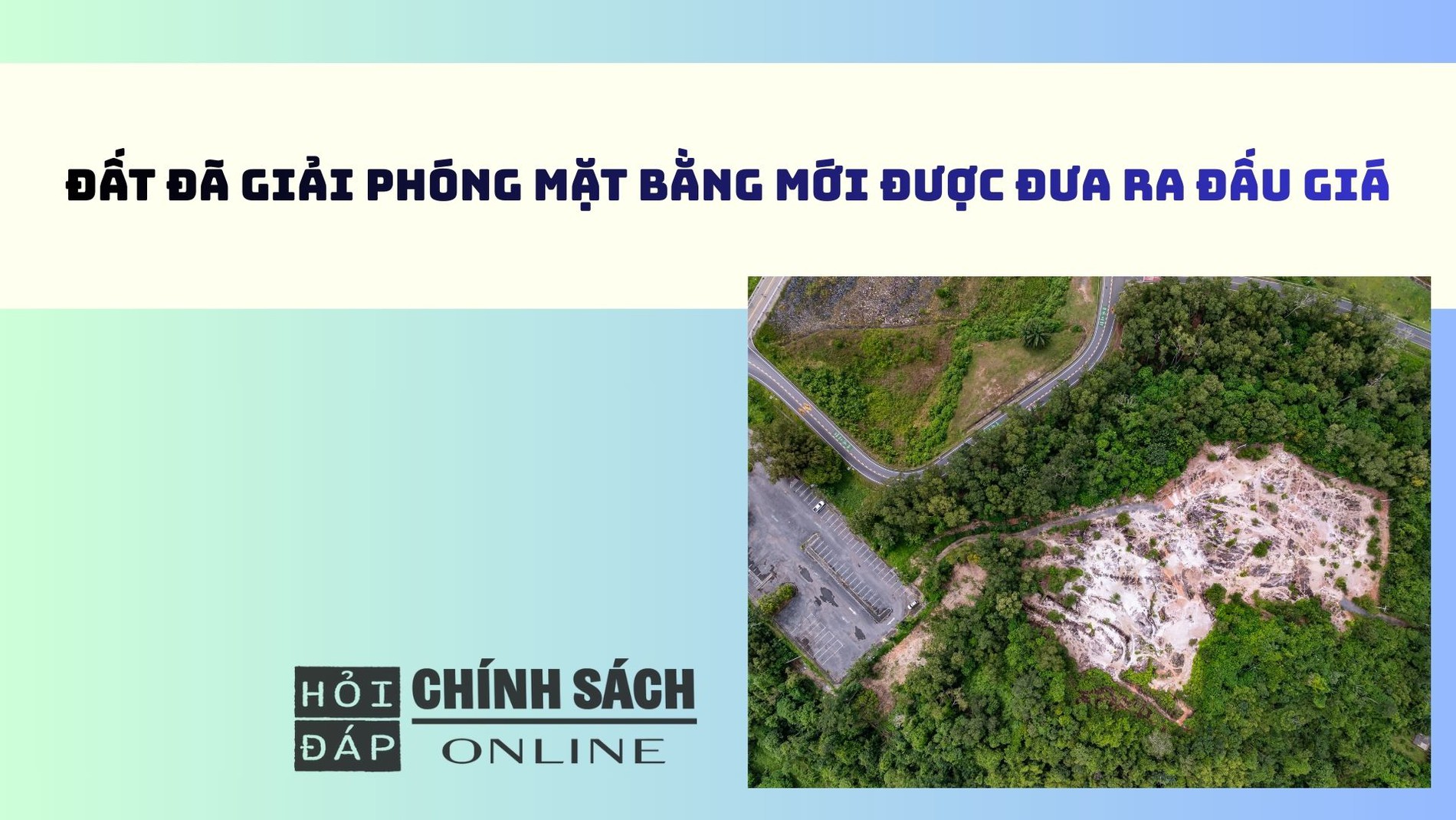 Đất đã giải phóng mặt bằng mới được đưa ra đấu giá