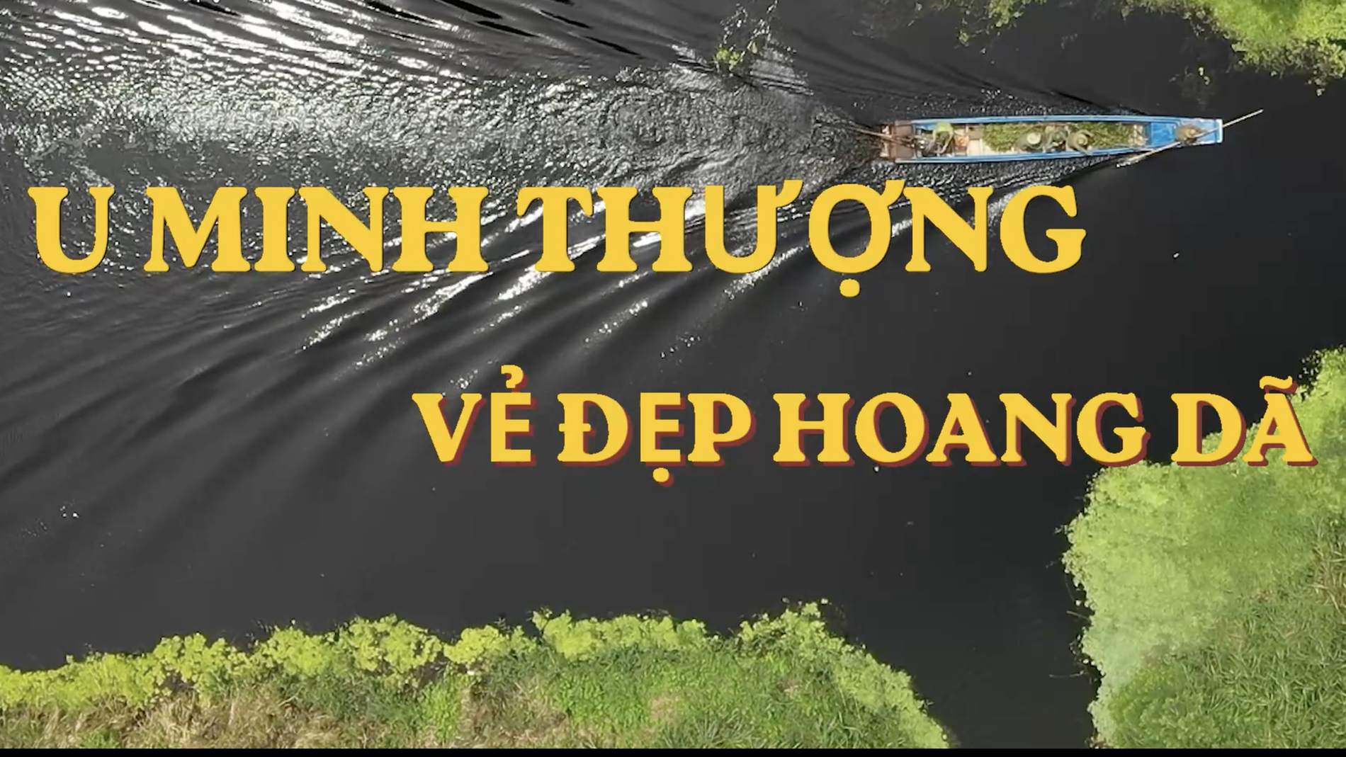 U Minh Thượng – Vẻ đẹp hoang dã
