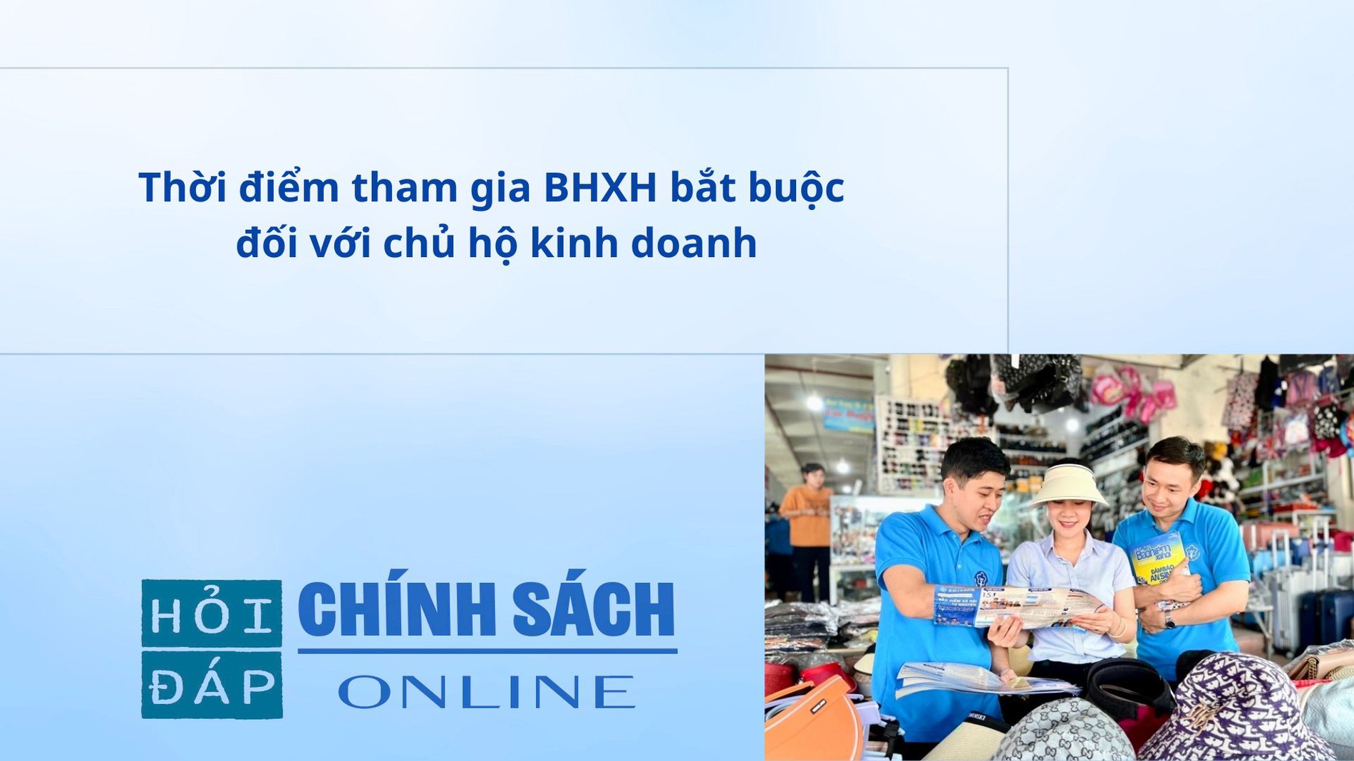Thời điểm tham gia BHXH bắt buộc đối với chủ hộ kinh doanh
