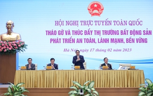 TỔNG THUẬT: Tháo gỡ và thúc đẩy thị trường bất động sản phát triển an toàn, lành mạnh, bền vững