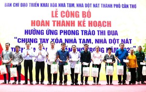 Cần Thơ hoàn thành xóa nhà tạm, nhà dột nát