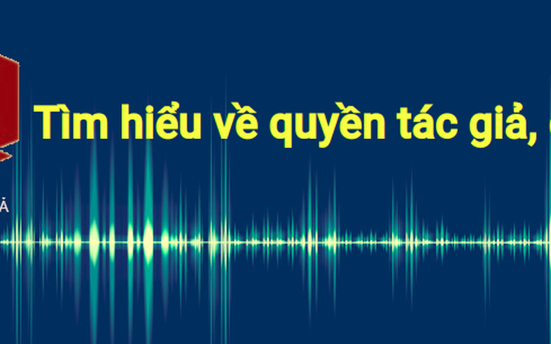 Tổ chức Cuộc thi trực tuyến “Tìm hiểu về quyền tác giả, quyền liên quan”