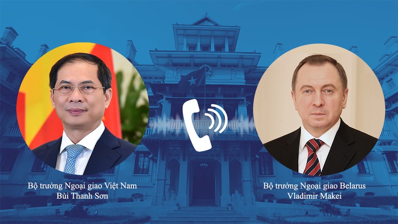 Bộ trưởng Ngoại giao Bùi Thanh Sơn điện đàm với Bộ trưởng Ngoại giao Belarus - Ảnh 1.