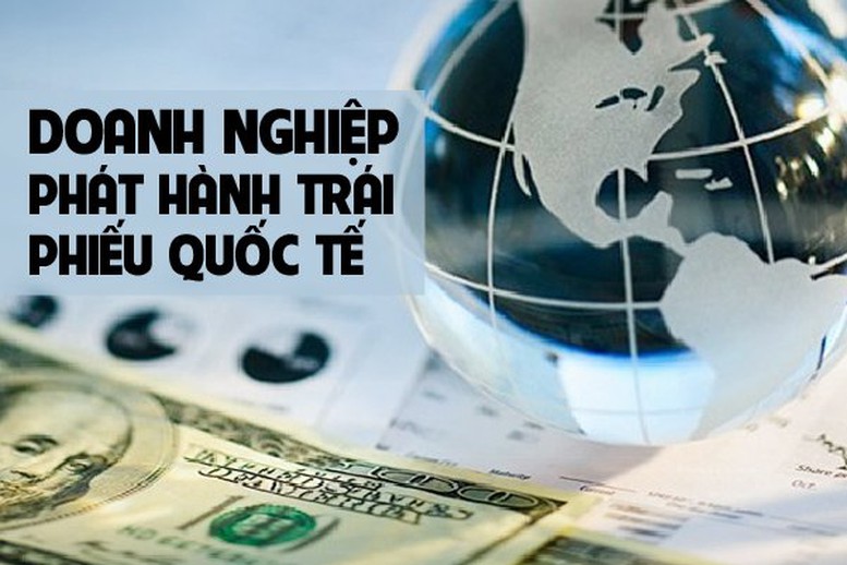 Quy định mới về quản lý ngoại hối đối với phát hành trái phiếu quốc tế  - Ảnh 1.