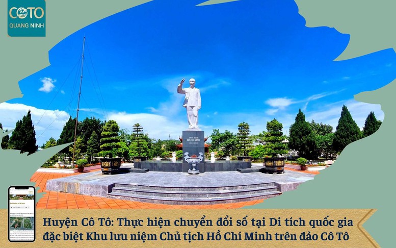 Di tích quốc gia đặc biệt Khu lưu niệm Chủ tịch Hồ Chí Minh trên đảo Cô Tô thực hiện chuyển đổi số