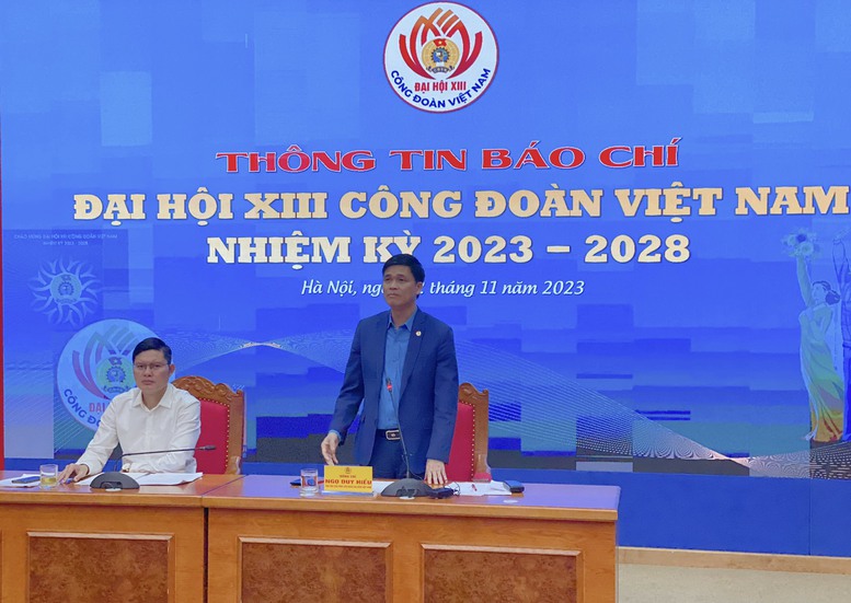 Đại hội XIII Công đoàn Việt Nam xác định 3 khâu đột phá- Ảnh 1.