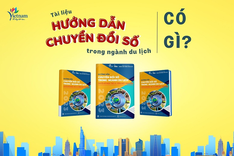 Ra mắt phiên bản mới Tài liệu Hướng dẫn Chuyển đổi số trong ngành Du lịch - Ảnh 2.