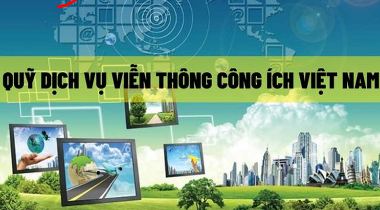 Hướng dẫn thu, nộp khoản đóng góp vào Quỹ Dịch vụ viễn thông công ích Việt Nam - Ảnh 1.