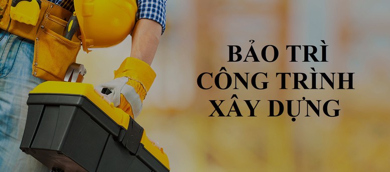 Đề xuất định mức chi phí thực hiện bảo trì công trình xây dựng - Ảnh 1.