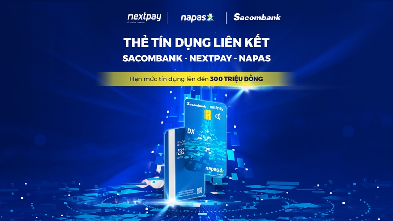 NAPAS, Sacombank, Nextpay ‘bắt tay’ phát triển thẻ tín dụng nội địa - Ảnh 1.