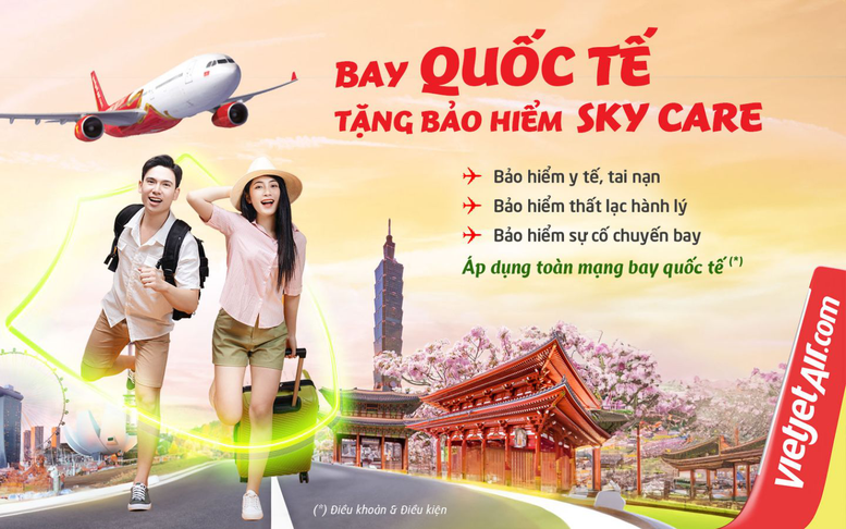 Vietjet tặng bảo hiểm Sky Care bay quốc tế