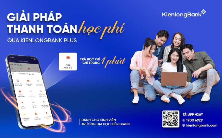 Thanh toán học phí đại học mọi lúc, mọi nơi, thuận tiện, dễ dàng với app KienlongBank Plus