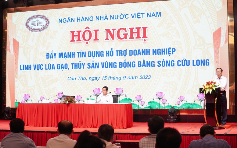 Vốn tín dụng ngành ngân hàng tập trung vào các lĩnh vực, ngành hàng thế mạnh của ĐBSCL