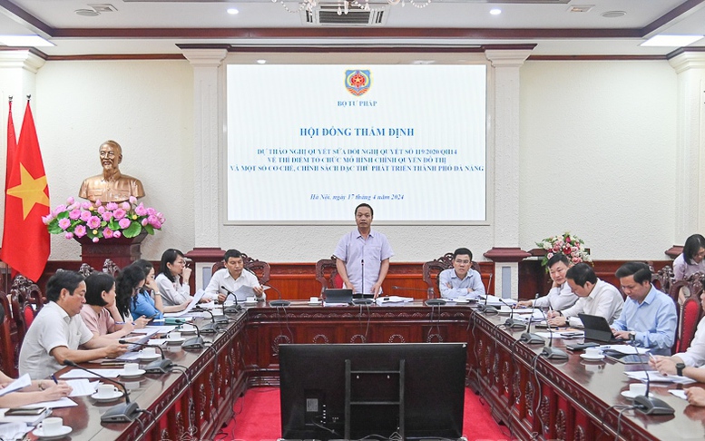 Thẩm định dự thảo Nghị quyết thí điểm chính quyền đô thị và cơ chế đặc thù cho Đà Nẵng