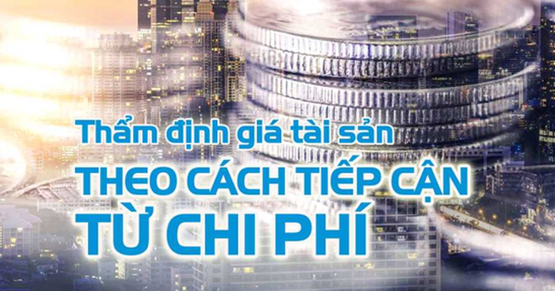 Chuẩn mực thẩm định giá Việt Nam về cách tiếp cận từ chi phí- Ảnh 1.