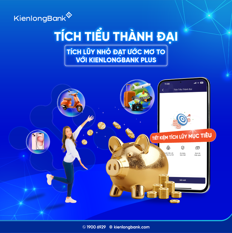 KienlongBank nâng cấp giải pháp tiết kiệm tích lũy mục tiêu 'Tích tiểu thành đại'- Ảnh 1.