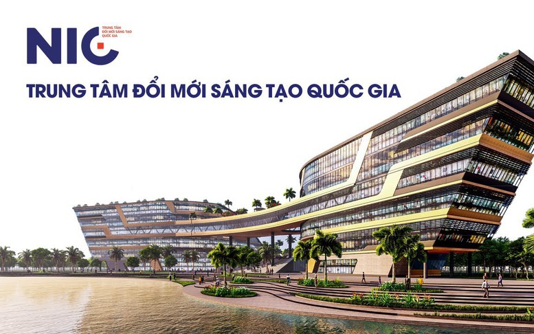 Đề xuất mới về cơ chế, chính sách ưu đãi với Trung tâm Đổi mới sáng tạo Quốc gia