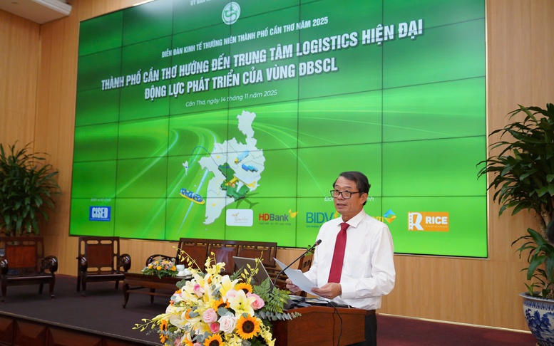 Diễn đàn Kinh tế Cần Thơ 2025: Giải bài toán logistics để trở thành động lực vùng ĐBSCL