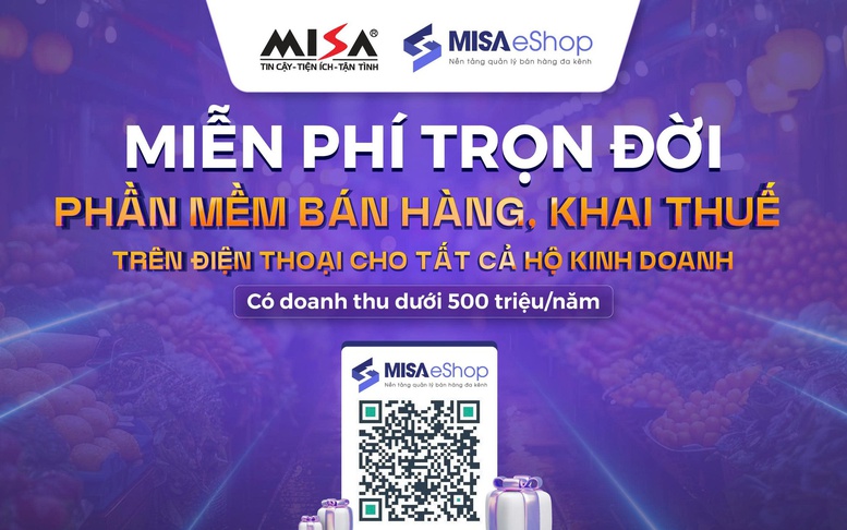 MISA miễn phí trọn đời phần mềm bán hàng, khai thuế cho hộ kinh doanh nhỏ