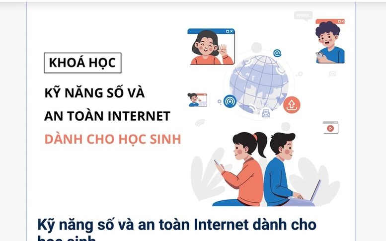 Triển khai khóa học 'Kỹ năng số và an toàn Internet dành cho học sinh THCS và THPT'