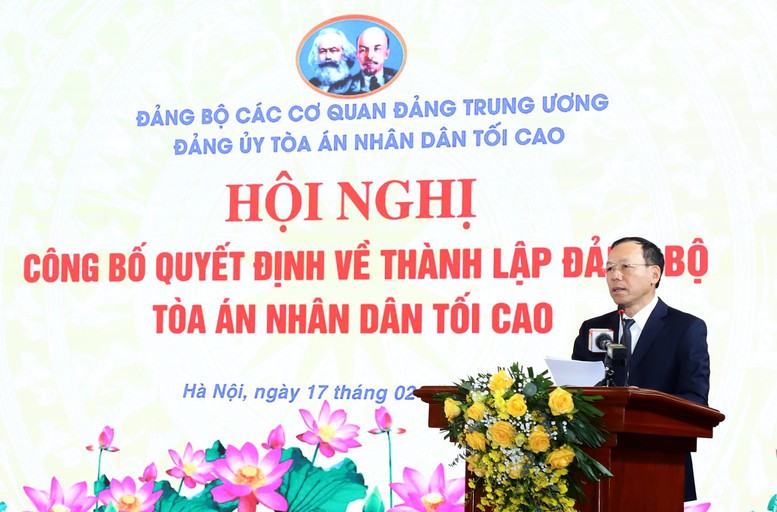 Công bố quyết định thành lập Đảng bộ; chỉ định nhân sự cấp ủy, UBKT Đảng ủy Tòa án nhân dân Tối cao- Ảnh 2.