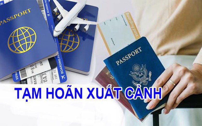 Cá nhân nợ thuế từ 50 triệu đồng trở lên bị tạm hoãn xuất cảnh