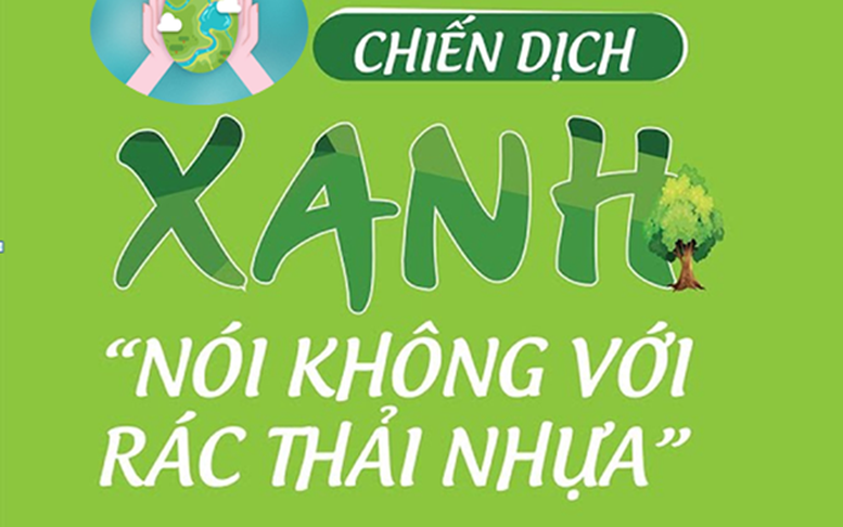 Chung tay giảm thiểu rác thải nhựa – Lan tỏa lối sống xanh