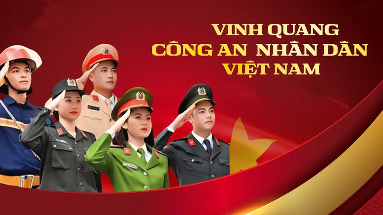 80 NĂM - VINH QUANG CÔNG AN NHÂN DÂN VIỆT NAM- Ảnh 1.