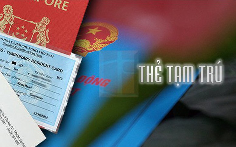 Các trường hợp được cấp thẻ tạm trú tại Việt Nam