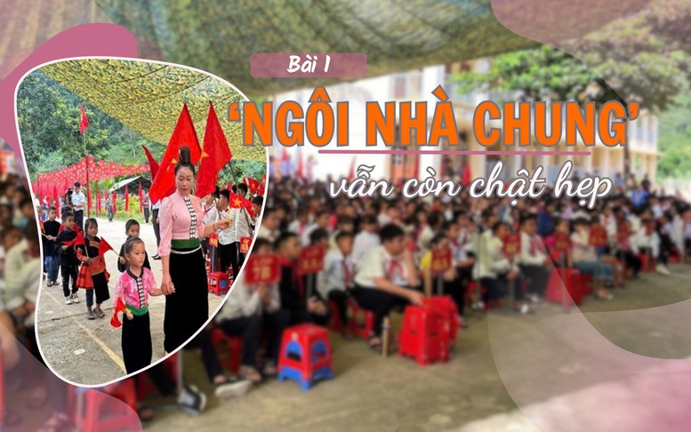 TRƯỜNG HỌC VÙNG BIÊN - ‘Ngôi nhà chung’ vẫn còn chật hẹp (Bài 1)