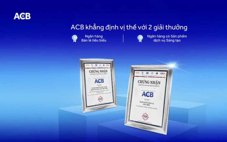 ACB vinh dự nhận 2 giải thưởng quan trọng, khẳng định vị thế ngân hàng tiên phong