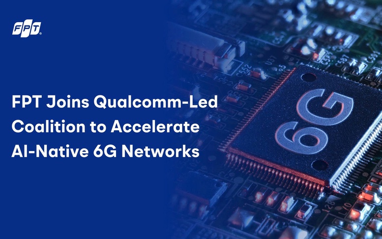 FPT gia nhập Liên minh 6G toàn cầu do Qualcomm khởi xướng