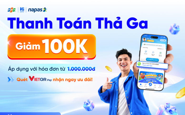 NAPAS và FPT Telecom thúc đẩy thanh toán số cùng ưu đãi VietQRPay