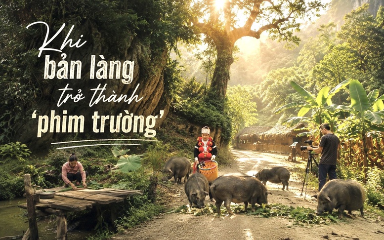 Khi bản làng trở thành ‘phim trường’