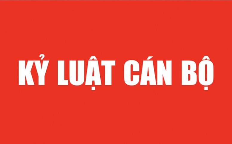 Kỷ luật cảnh cáo 2 nguyên lãnh đạo tỉnh
