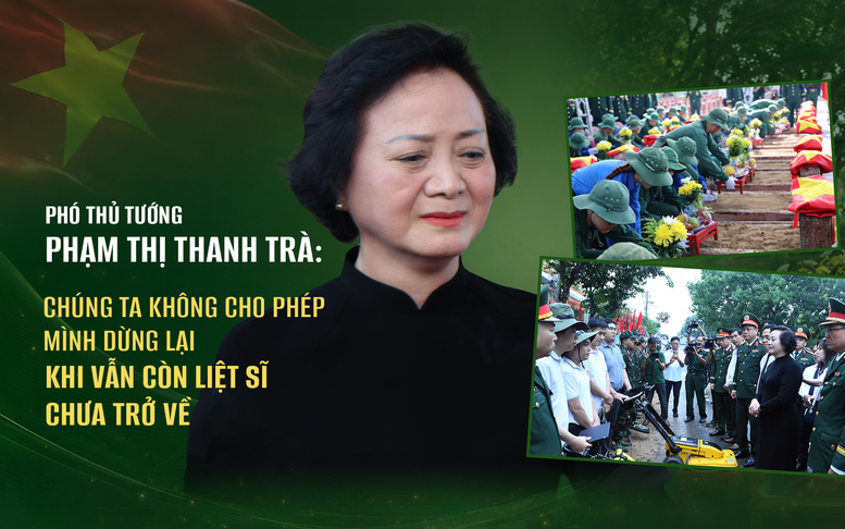 Phó Thủ tướng Phạm Thị Thanh Trà: Chiến dịch 500 ngày đêm và khát vọng đưa các liệt sĩ trở về