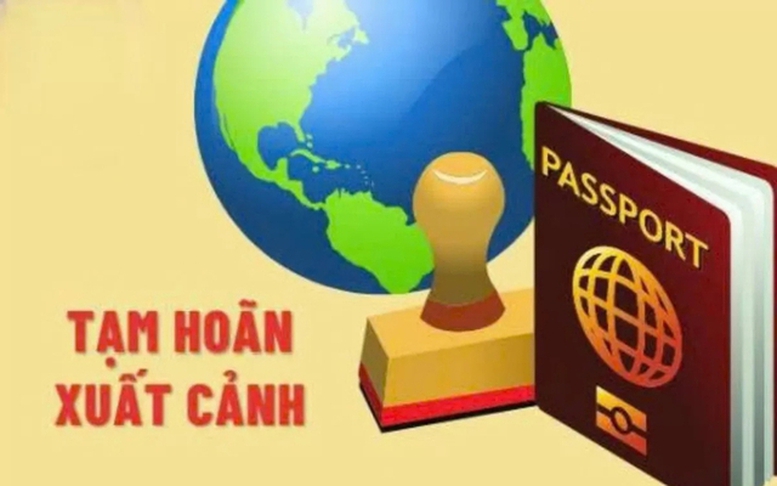 Các trường hợp tạm hoãn xuất cảnh do nợ thuế- Ảnh 1.