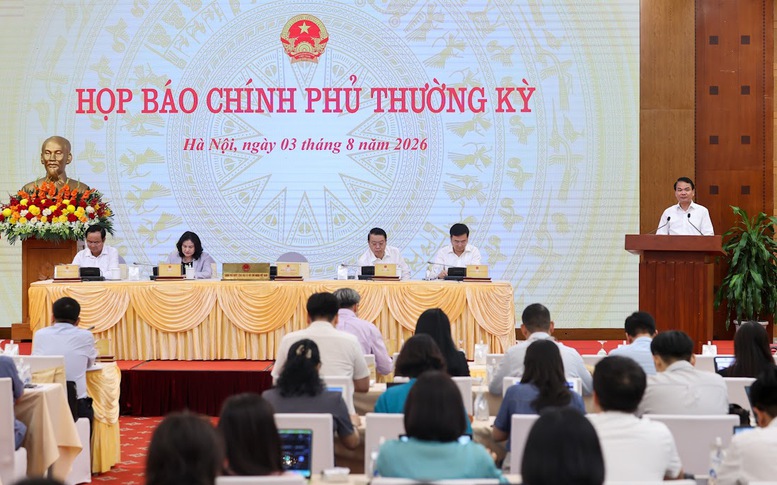 Họp báo Chính phủ thường kỳ tháng 7/2026: Các chỉ số cơ bản về phát triển KTXH đều tăng
