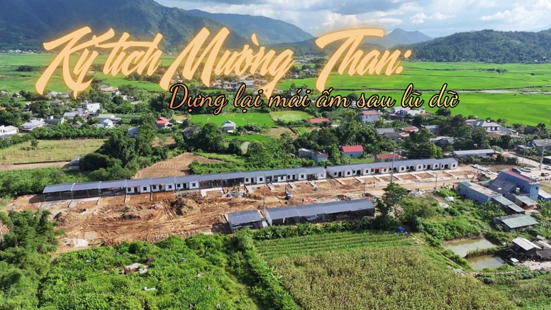 Kỳ tích Mường Than: Dựng lại mái ấm sau lũ dữ- Ảnh 1.
