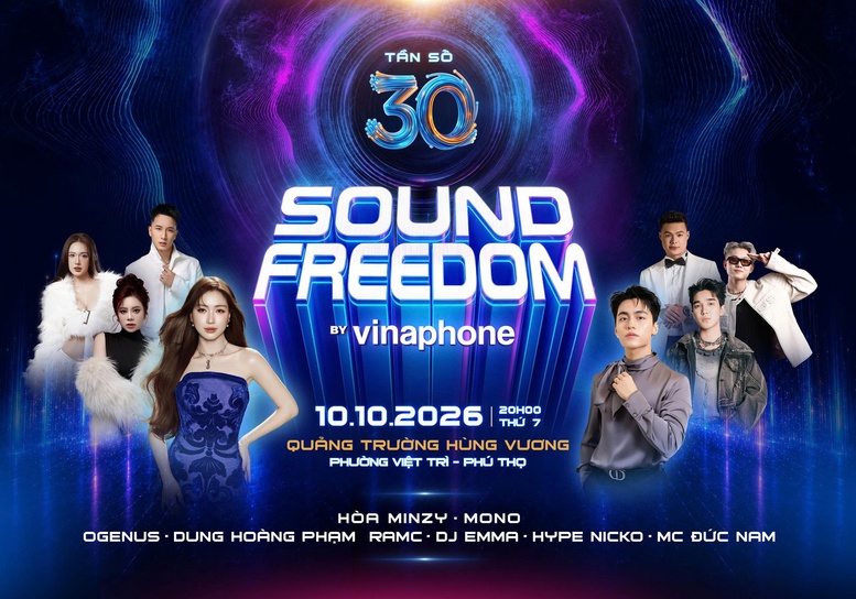 Sound Freedom by VinaPhone 2026 với sự góp mặt của nhiều nghệ sĩ được yêu thích- Ảnh 1.