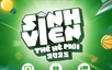 'Sinh viên thế hệ mới 2025': Đầy năng lượng, sáng tạo và thử thách
