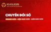Chuyển đổi số nhanh hơn, hiệu quả hơn, gần dân hơn